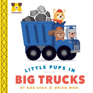 Adurable: Little Pups in Big Trucks book cover, featuring cartoon puppies driving construction trucks