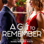 A Gift to Remember: A captivating Hallmark movie poster featuring Ali Liebert and Peter Porte, highlighting this delightful and memorable romantic comedy.