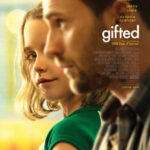 Movie poster for Gifted featuring Chris Evans and Mckenna Grace, highlighting the film's focus on family and a gifted child.