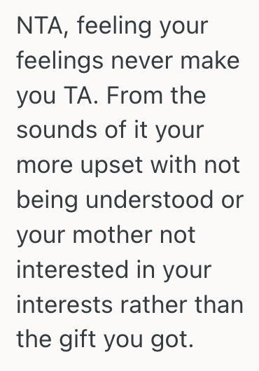 Another supportive Reddit comment validating the teenager's feelings about receiving unwanted Christmas gifts and the right to express disappointment.